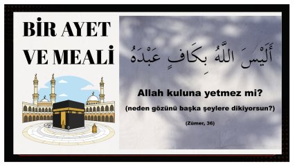 BİR AYET ve MEALİ