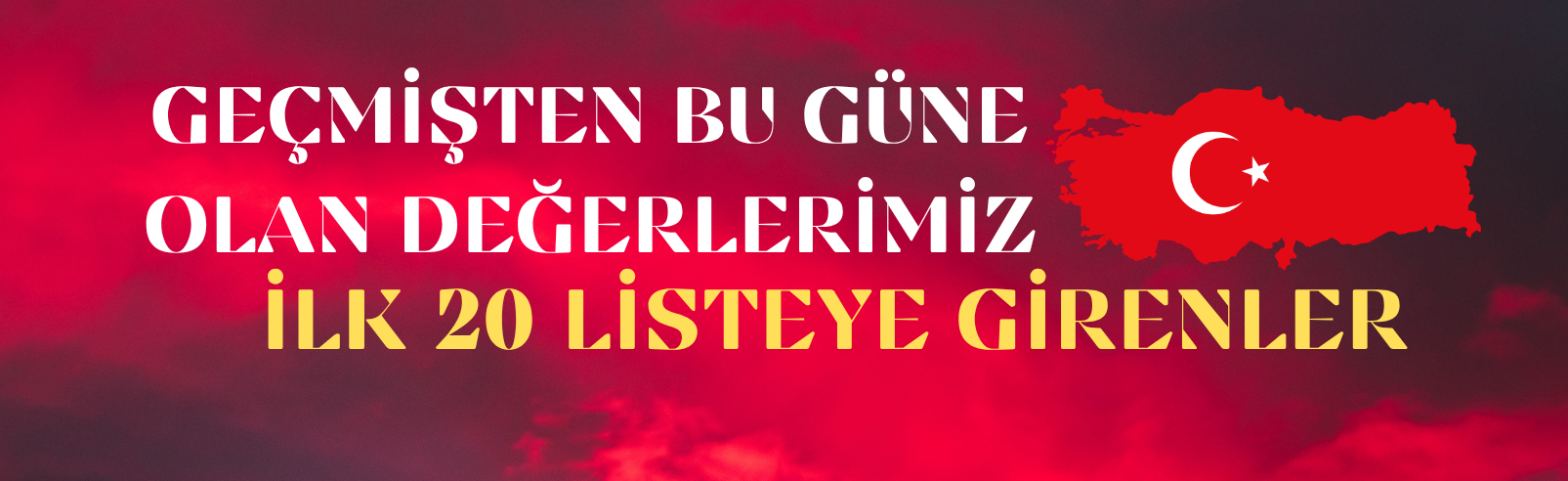 İLK 20 LİSTEMİZ